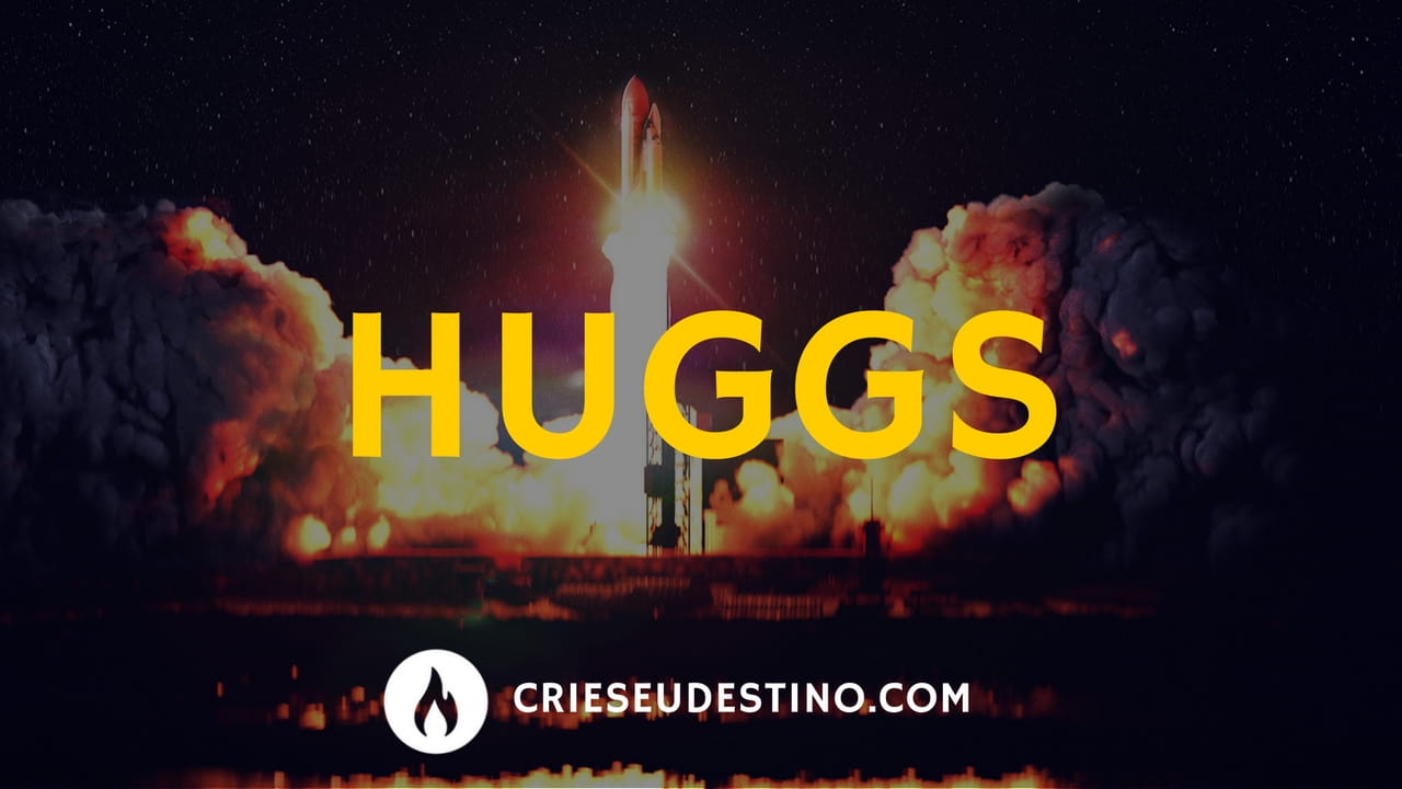 HUGGS - Objetivos inacreditáveis de longo prazo