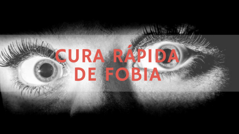 Leia mais sobre o artigo Cura Rápida de Fobias